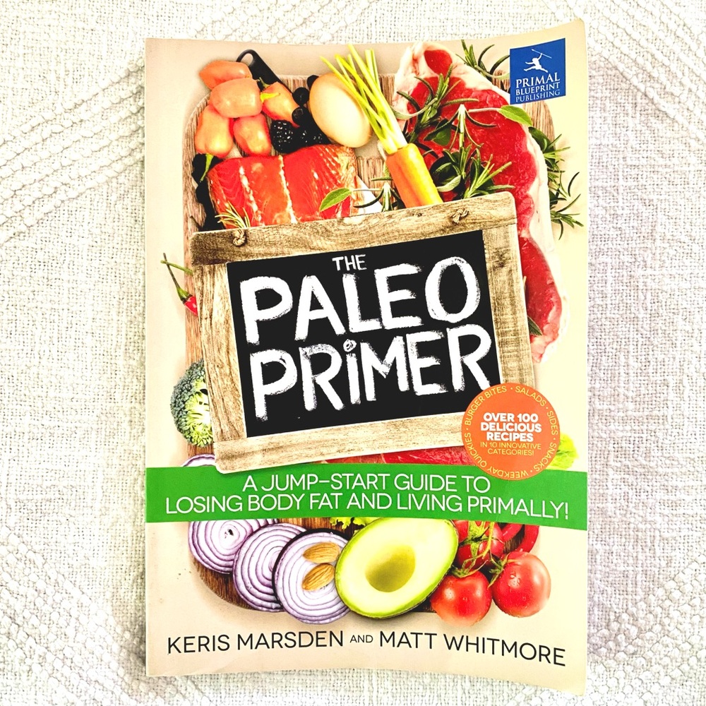 The Paleo Primer: A Jump-Start Guide